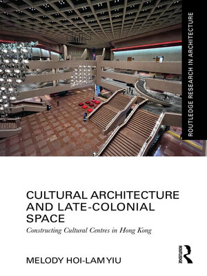 cover image of Cultural Architecture and Late-Colonial Space